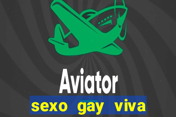 sexo gay viva local santos