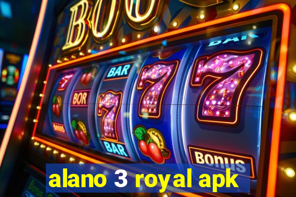 alano 3 royal apk