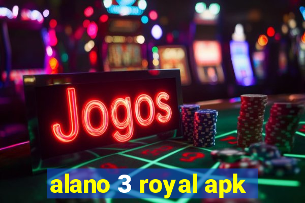 alano 3 royal apk