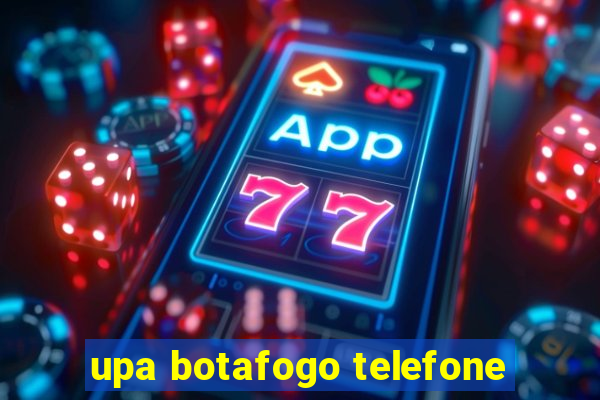 upa botafogo telefone