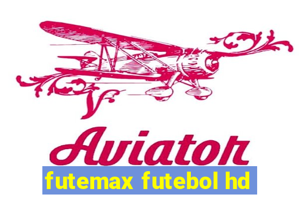 futemax futebol hd