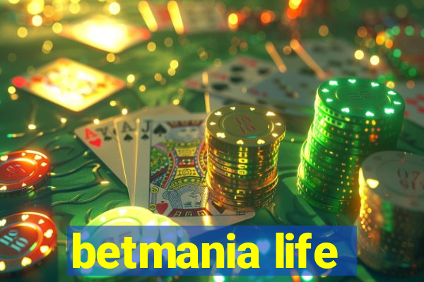 betmania life