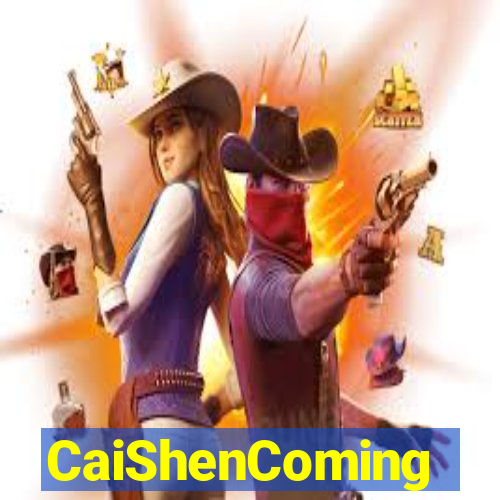 CaiShenComing