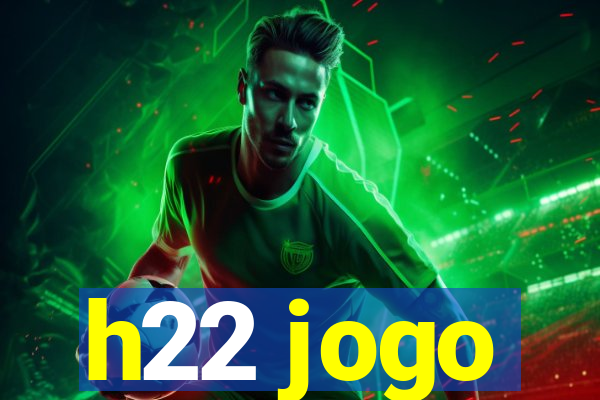 h22 jogo