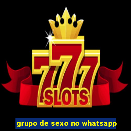 grupo de sexo no whatsapp