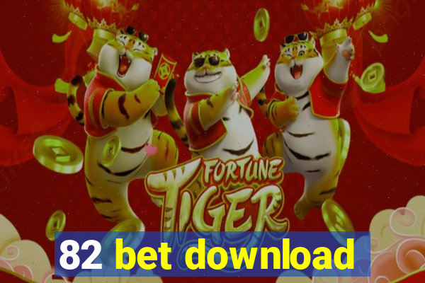 82 bet download