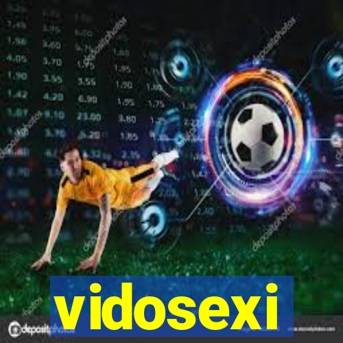 vidosexi