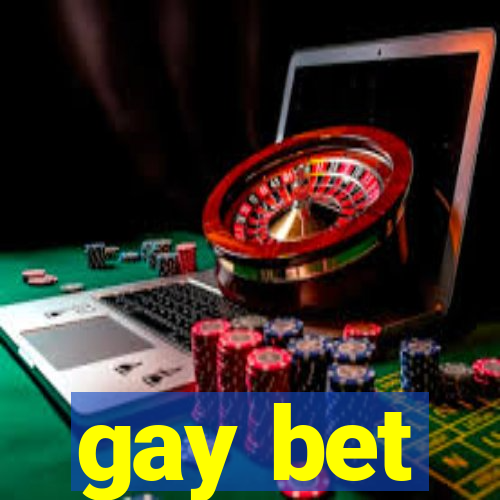 gay bet