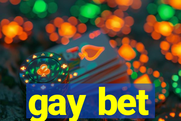 gay bet