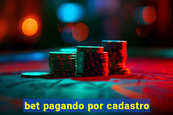 bet pagando por cadastro