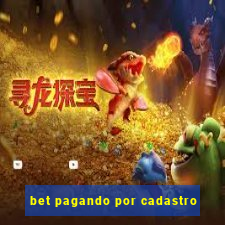 bet pagando por cadastro