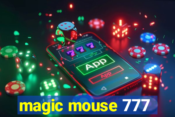 magic mouse 777