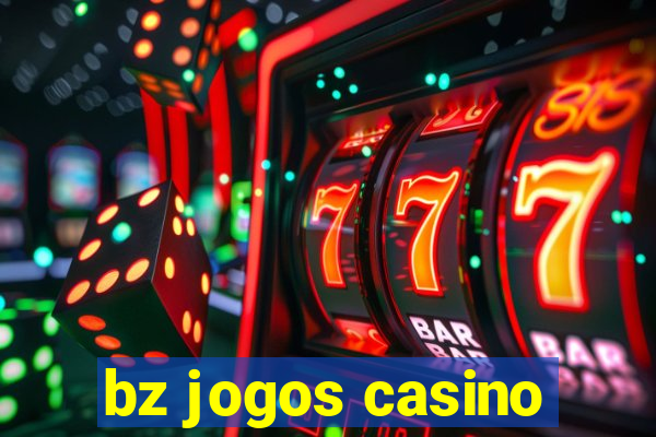 bz jogos casino