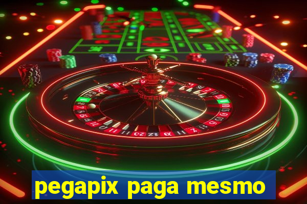 pegapix paga mesmo