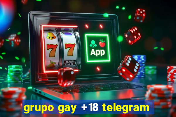 grupo gay +18 telegram