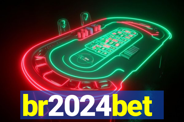 br2024bet