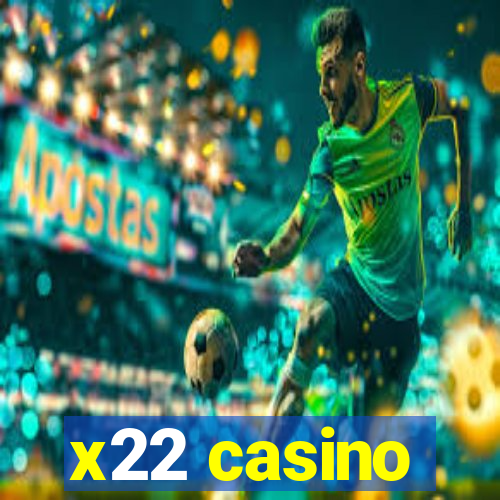 x22 casino