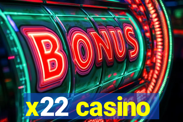 x22 casino