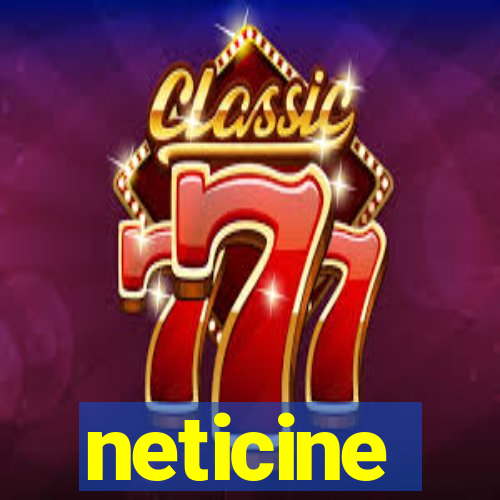 neticine