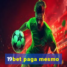 19bet paga mesmo