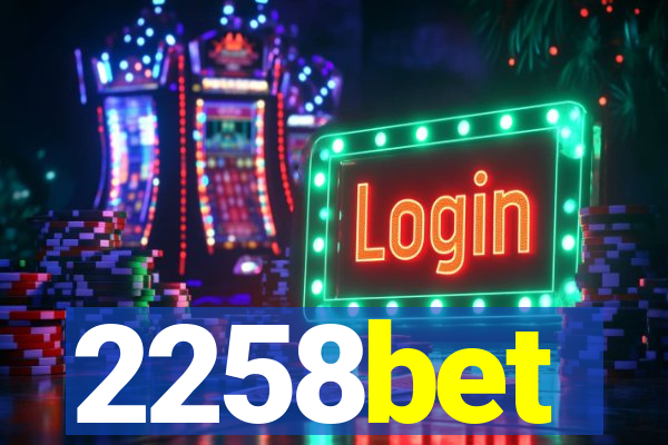 2258bet