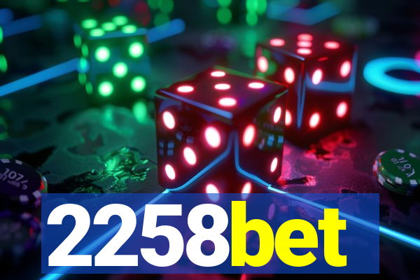 2258bet