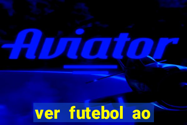 ver futebol ao vivo multi