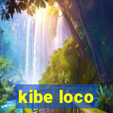 kibe loco