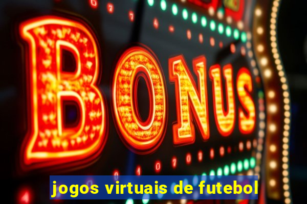 jogos virtuais de futebol