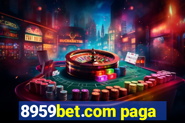 8959bet.com paga