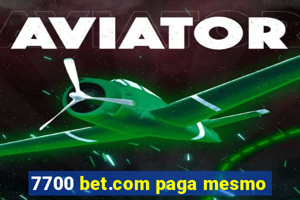 7700 bet.com paga mesmo