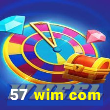 57 wim com