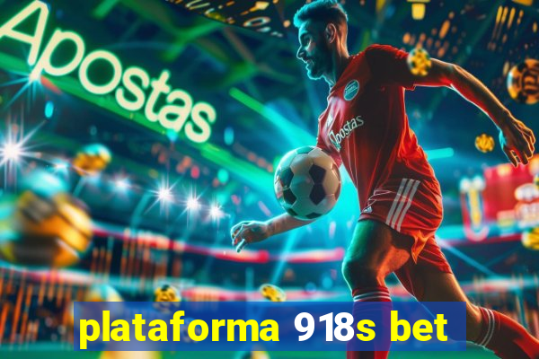 plataforma 918s bet