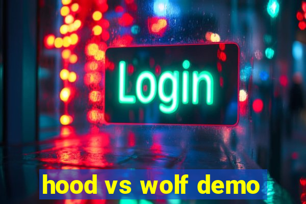 hood vs wolf demo