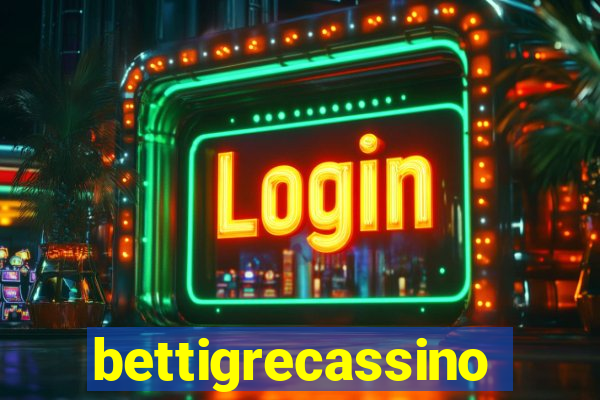 bettigrecassino