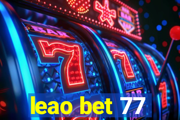 leao bet 77