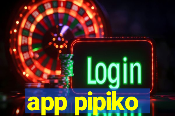 app pipiko