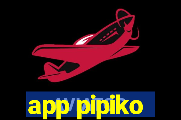 app pipiko