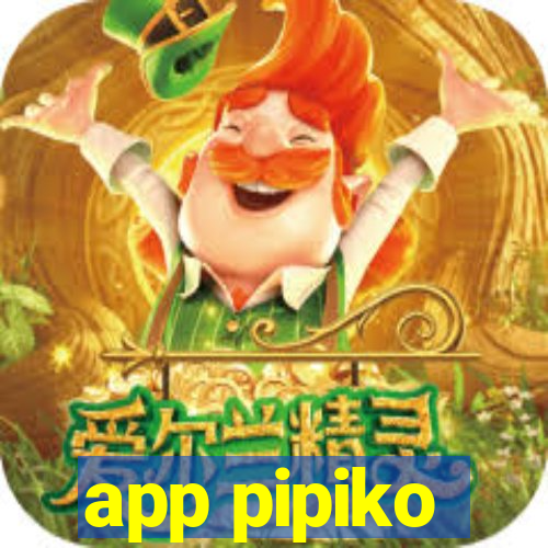 app pipiko