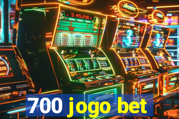 700 jogo bet