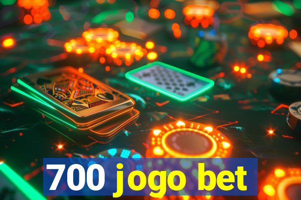 700 jogo bet