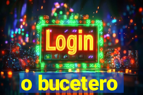 o bucetero