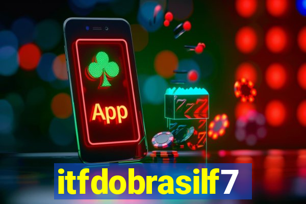 itfdobrasilf7