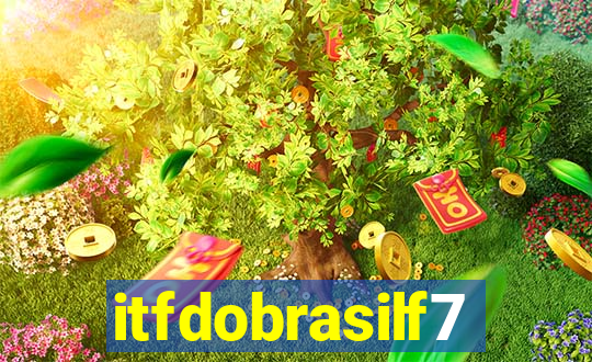 itfdobrasilf7