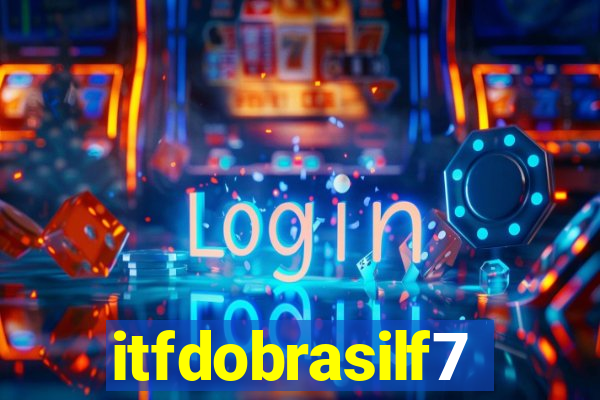 itfdobrasilf7