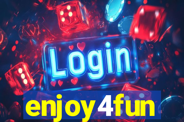 enjoy4fun