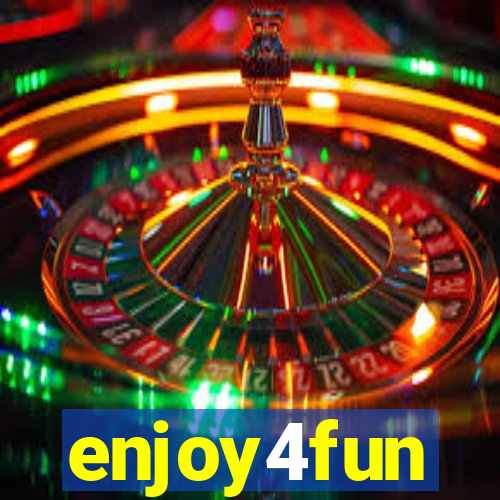 enjoy4fun