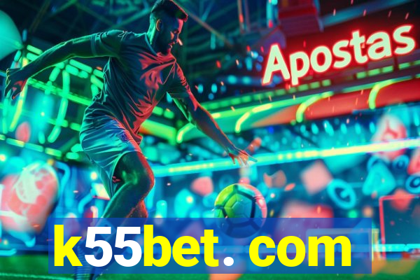 k55bet. com