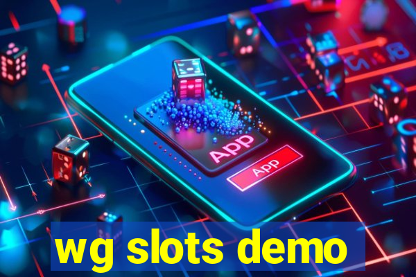 wg slots demo