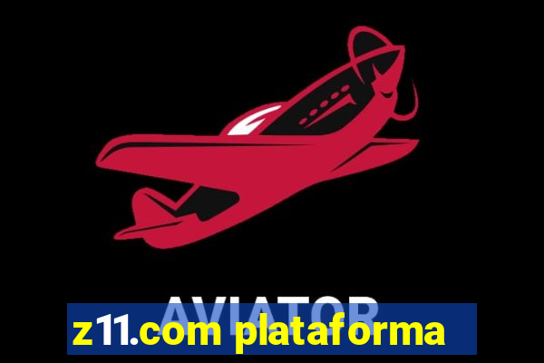 z11.com plataforma